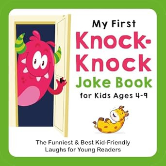My First Knock-Knock Joke Book for Kids Ages 4-9