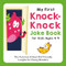 My First Knock-Knock Joke Book for Kids Ages 4-9