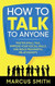 How to Talk to Anyone How to Talk to Anyone