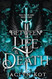 Between Life and Death