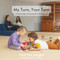 My Turn Your Turn