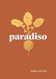 Paradiso: Recipes and Reflections