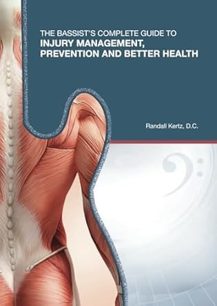 The Bassist's Complete Guide to Injury Management