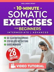 10 Minute Somatic Exercises for Beginners