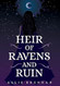 Heir of Ravens and Ruin