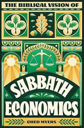 The Biblical Vision of Sabbath Economics