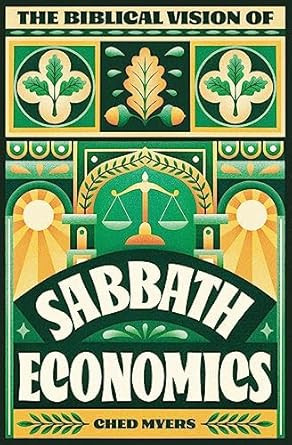 The Biblical Vision of Sabbath Economics