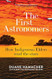 The First Astronomers