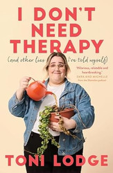 I Don't Need Therapy: