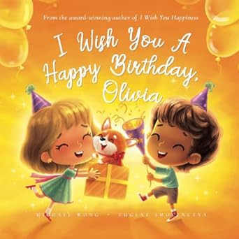 I Wish You A Happy Birthday Olivia