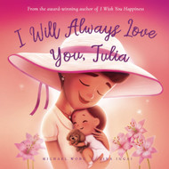 I Will Always Love You Julia