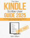 The New Kindle Scribe User Guide 2025