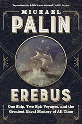 Erebus: One Ship Two Epic Voyages and the Greatest Naval