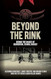 Beyond the Rink