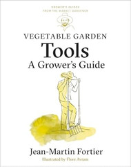 Vegetable Garden Tools: A Grower's Guide