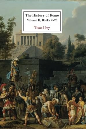 The History of Rome: Volume II