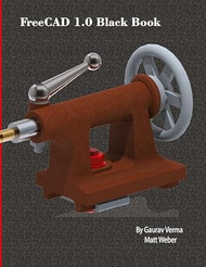 FreeCAD 1.0 Black Book
