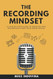 The Recording Mindset