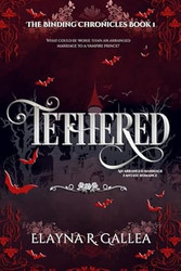 Tethered: An Arranged Marriage Fantasy Romance