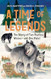A Time of Legends
