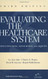 Evaluating The Healthcare System