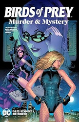 Birds of Prey: Murder & Mystery