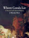 Where Corals Lie