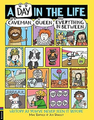 A Day in the Life of a Caveman a Queen and Everything In Between