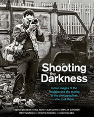 Shooting the Darkness
