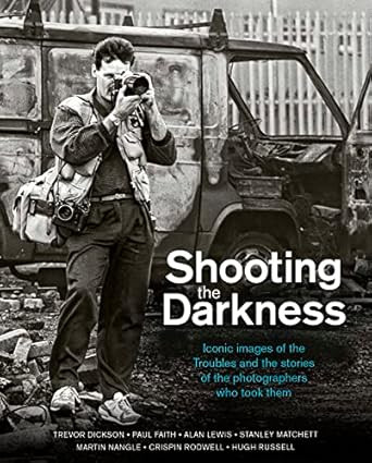 Shooting the Darkness