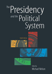Presidency And The Political System by Michael Nelson