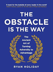 The Obstacle is the Way