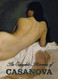 The Complete Memoirs of Casanova the Story of My Life