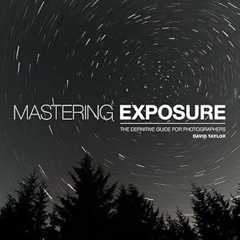 Mastering Exposure