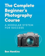 The Complete Beginner's Photography Course