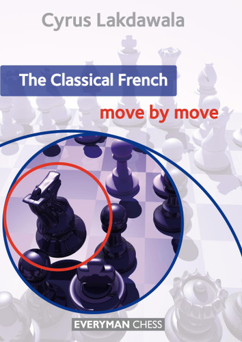 The Classical French - Move by Move