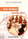 Anti-Sicilians: Move by Move