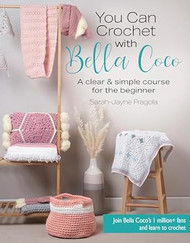You Can Crochet with Bella Coco