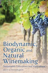 Biodynamic Organic and Natural Winemaking