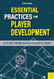 Essential Practices for Player Development