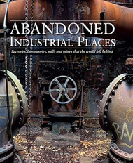 Abandoned Industrial Places