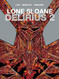 Lone Sloane: Delirius Vol. 2