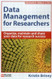 Data Management for Researchers Data Management for Researchers