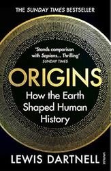 Origins: How The Earth Made Us