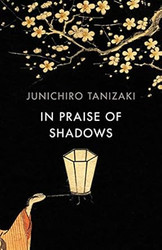 In Praise Of Shadows
