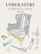 Upholstery: A Complete Course