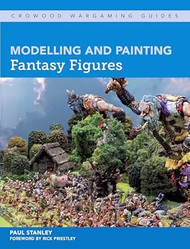 Modelling and Painting Fantasy Figures