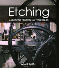 Etching: A Guide to Traditional Techniques