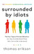 Surrounded by Idiots: The Four Types of Human Beh