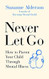 Never Let Go